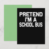 Dames Doe alsof ik een schoolbus ben Grappig Hallo Notitiekaartje (Voorkant / Achterkant)