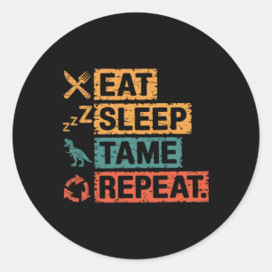 Dames Eten Slapen Tamen Herhalen Gamer Dinosaur Tr Ronde Sticker