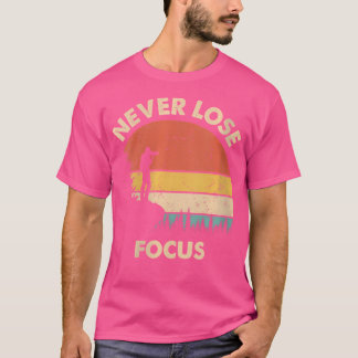 Dames Fotograaf Camera Nooit Focus Verliezen Fotog T-shirt