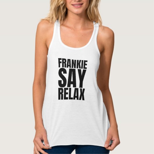 Dames Frankie Say Relax Tank Top (Voorkant)