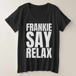Dames Frankie Say Relax tshirt