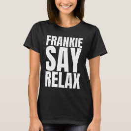 Dames Frankie Say Relax tshirt
