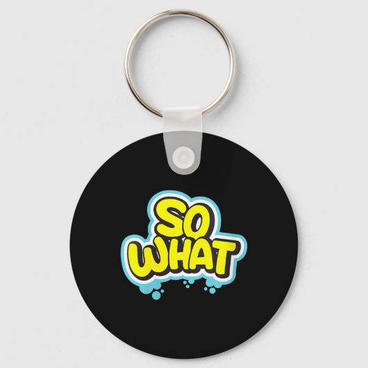 Dames Funny Sarcastisch Wat Slogan Citaat Cadeau V Sleutelhanger (Voorkant)