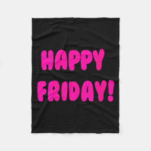 Dames Gelukkig Vrijdag! Het Einde Van De Week Cita Fleece Deken