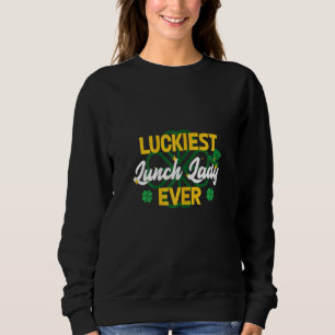 Dames Gelukkigste Lunchdame Ooit St. Patrick's Day Trui