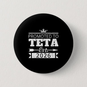 Dames gepromoveerd tot teta est 2026 nieuwe tante ronde button 5,7 cm