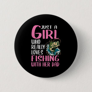 Dames Gewoon Een Meisje Dat Echt Liefheeft Vissen Ronde Button 5,7 Cm