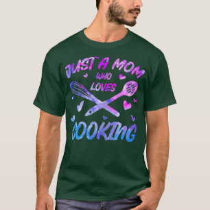 Dames Gewoon Een Moeder Die Van Koken Houdt Dames  T-shirt