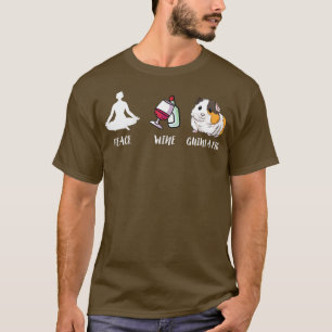 Dames grappig Cavia cadeau - Vrede, wijn en mijn  T-shirt