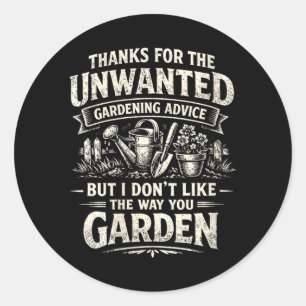 Dames grappig ongewenst tuinadvies sarcastisch ronde sticker