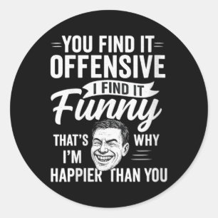 Dames grappig volwassenen humor sarcastisch beledi ronde sticker