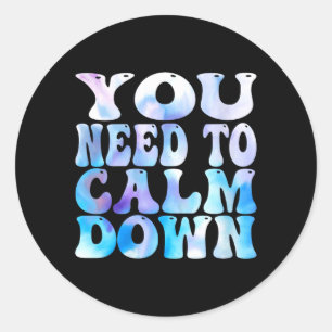 Dames grappige retro citaat Moet kalmeren Cool Ronde Sticker