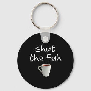 Dames grappige sarcastische Hou je bek citaat Sleutelhanger