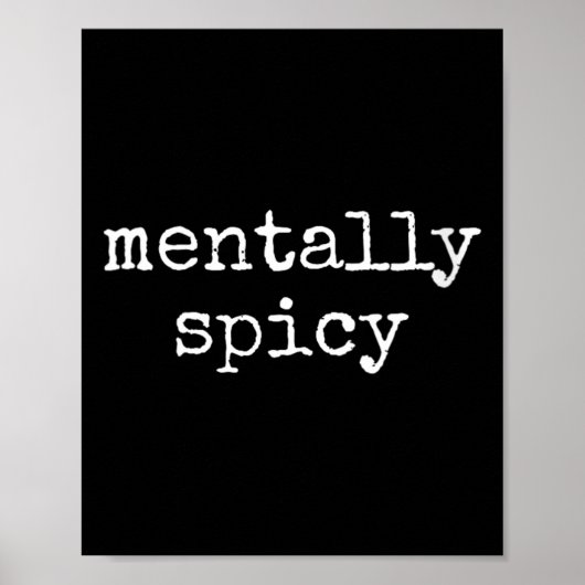 Dames grappige sarcastische quote mentaal pittige poster (Voorkant)