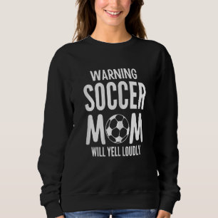 Dames grappige waarschuwing voetbalmoeder zal hard trui