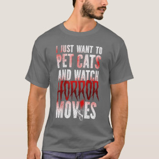 Dames Griezelfilm Ik Wil Alleen Maar Katten Aaien  T-shirt