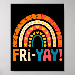 Dames Happy Friday Fri-yay Leraar School Meme V- Poster