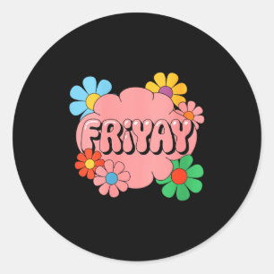 Dames Happy Friday Fri-yay Leraar School Meme V- Ronde Sticker