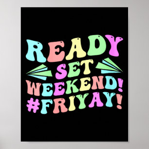 Dames Happy Friday Vrij Yay Leraar School Meme V- Poster