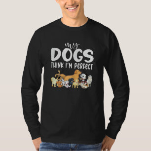 Dames Heren Mijn Hond Denkt Dat Ik Cool Ben Hond G T-shirt