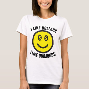 Dames HIP HOP, IK VIND DOLLARS T-Shirts