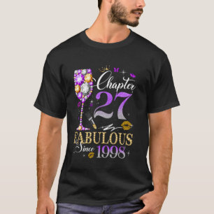 Dames Hoofdstuk 27 Prachtig Opgericht 1998 27e Ver T-shirt