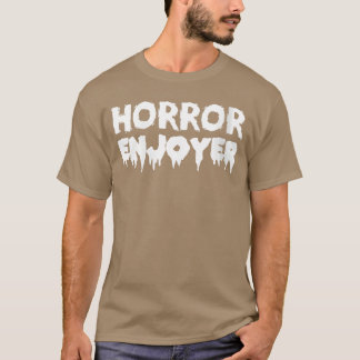 Dames Horror Genieter Funny Horror Film Liefhebber T-shirt