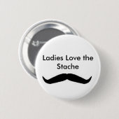 Dames houden van de Stache Button (Voorkant /achterkant)