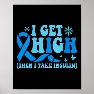 Dames I Wordt High Dan Neem Ik Insuline V-hals Poster