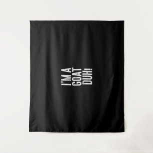 Dames Ik Ben Een Geit Duh! Kledingstuk Cadeau Wandkleed