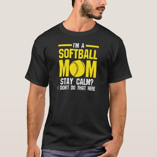 Dames Ik ben een softbalmoeder blijf kalm softbalm T-shirt (Voorkant)