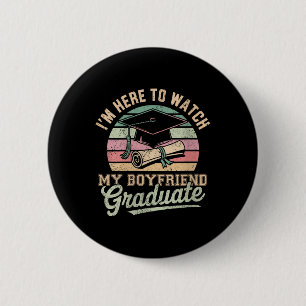 Dames Ik ben hier om mijn vriend te zien afstudere Ronde Button 5,7 Cm