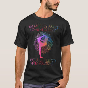 Dames Ik Ben Meestal Vrede Liefde En Licht & Een B T-shirt