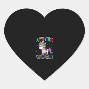 Dames Ik Heb Geen Houding Ik Heb Persoonlijkheid Hart Sticker