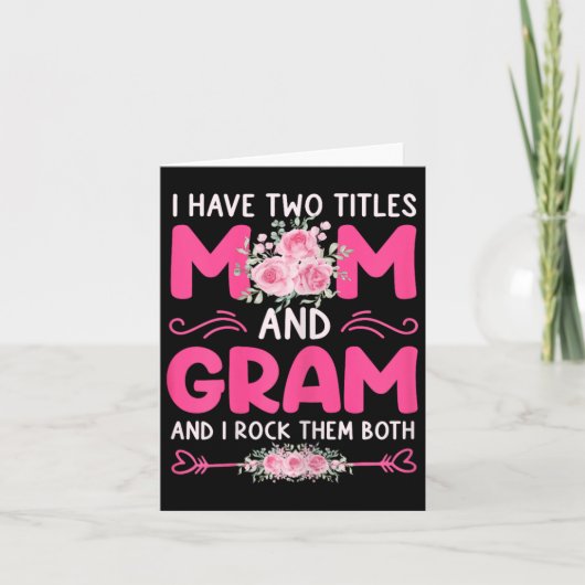 Dames Ik Heb Twee Titels Moeder En Oma Bloemig Sch Kaart (Voorkant)