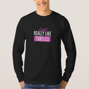 Dames Ik Hou Gewoon Echt Van Schildpadden Schildp T-shirt