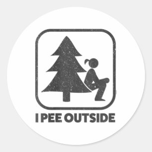 Dames Ik Pee Buiten Meisje Bord Grappig Kamperen W Ronde Sticker