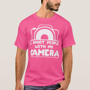 Dames Ik Schiet Mensen Met Mijn Camera Fotografie T-shirt