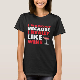 Dames Ik train omdat ik echt graag wijn drink  Gra T-shirt