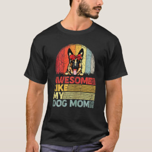 Dames in de war Duitse Herders Awesome Net als mij T-shirt
