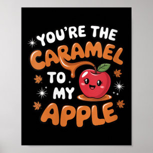 Dames Jij Bent De Caramel Bij Mijn Appelval Koppel Poster