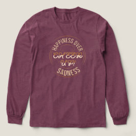 DAMES KIES GELUKKIG OPBEUREN LANGE MOUW T SHIRT