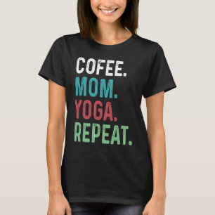 Dames Koffie Yoga Moeder Koffie Yoga Workout Medi T-shirt