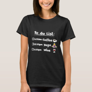 Dames Koffie Yoga Wijn Liefhebbers T-shirt