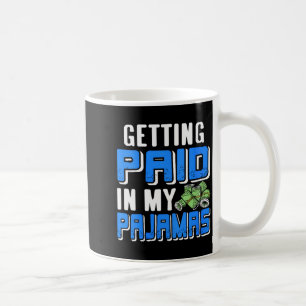 Dames krijgen betaald in mijn PJs Grappig werk op  Koffiemok