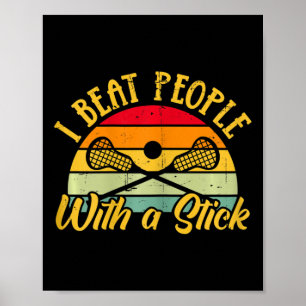 Dames Lacrosse Ik Sla Mensen Met Een Stok Poster
