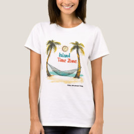 Dames, Leuk, Relaxen, Eiland Tijd T-shirt