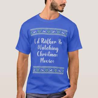 Dames Liever Kijkend naar Kerstfilms Kerstmis T-shirt