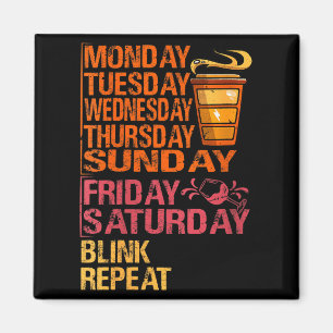 Dames maandag koffie vrijdag wijn - Grappige week  Magneet