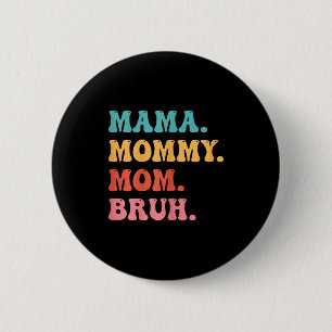 Dames mama moeder moedertje ma mop bruh retro groo ronde button 5,7 cm